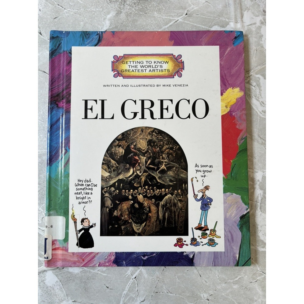 Getting to Know the World's‎ Greatest Artists Ser.: El Greco by Mike Venezia